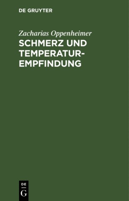 Zacharias Oppenheimer - Schmerz und Temperaturempfindung, E-bok