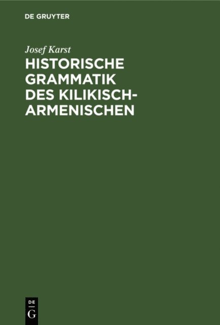 Josef Karst - Historische Grammatik des Kilikisch-Armenischen, E-bok