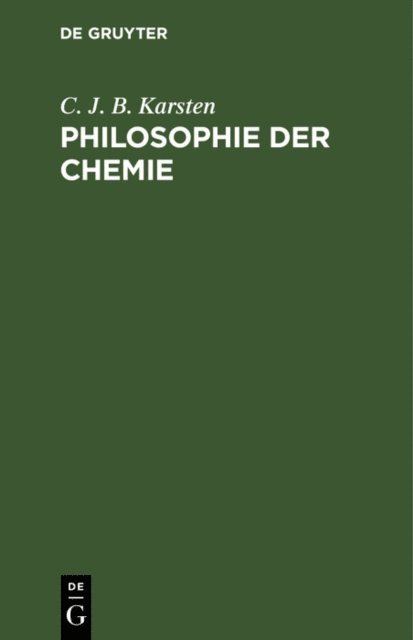 C. J. B. Karsten - Philosophie der Chemie, E-bok