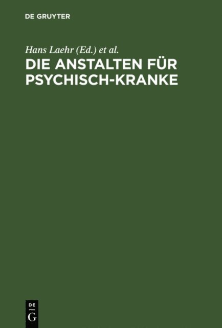 Heinrich Laehr, Hans Laehr - Die Anstalten für Psychisch-Kranke, E-bok