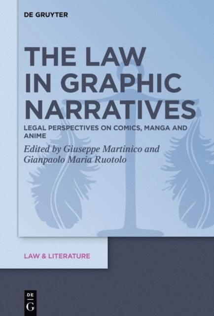 Gianpaolo Maria Ruotolo, Giuseppe Martinico - Law in Graphic Narratives, E-bok