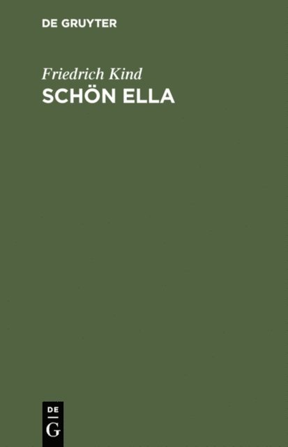 Friedrich Kind - Schön Ella, E-bok