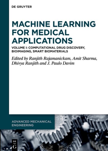 J. Paulo Davim, Dhivya Ranjith, Amit Sharma, Ranjith Rajamanickam - Machine Learning for Medical Applications, E-bok