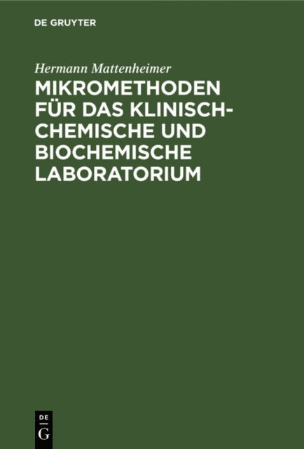 Hermann Mattenheimer - Mikromethoden für das klinisch-chemische und biochemische Laboratorium, E-bok