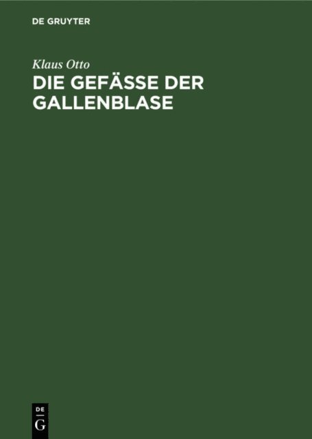 Klaus Otto - Die Gefäße der Gallenblase, E-bok