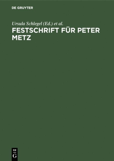 Claus Zoege Manteuffel, Ursula Schlegel - Festschrift für Peter Metz, E-bok