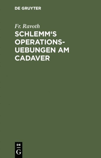 Fr. Ravoth - Schlemm's Operations-Uebungen am Cadaver, E-bok