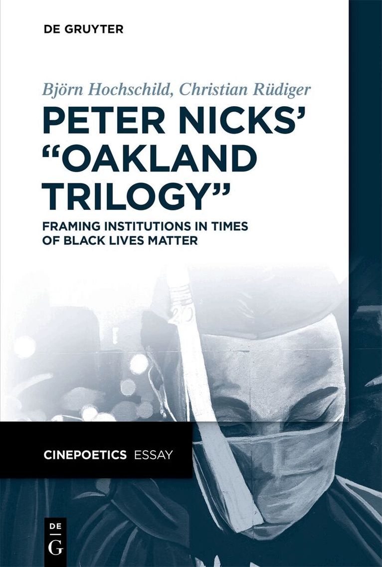 Björn Hochschild, Christian Rüdiger - Peter Nicks’ “Oakland Trilogy”, Häftad. Tillgänglighet: Tillfälligt slut