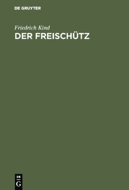 Friedrich Kind - Der Freischütz, E-bok
