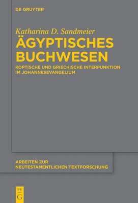 Katharina D Sandmeier - Ägyptisches Buchwesen, Inbunden