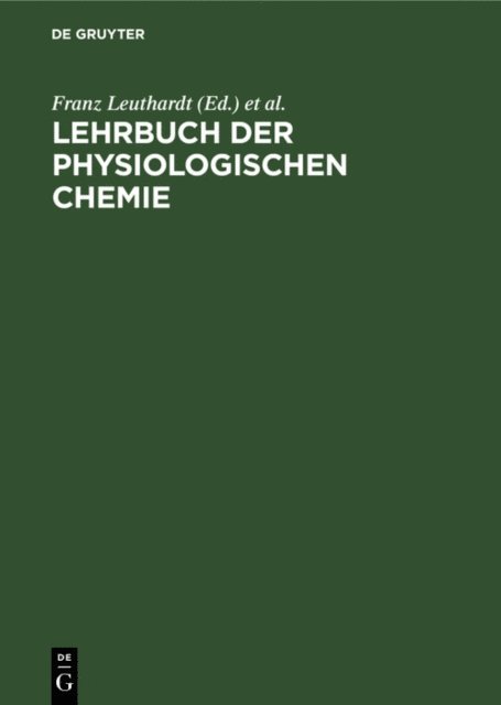 Siegfried Edlbacher, Franz Leuthardt - Lehrbuch der physiologischen Chemie, E-bok