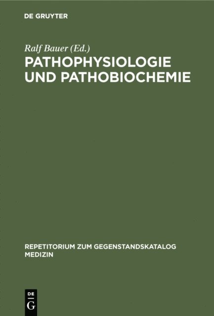 Ralf Bauer - Pathophysiologie und Pathobiochemie, E-bok