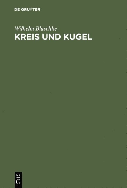 Wilhelm Blaschke - Kreis und Kugel, E-bok