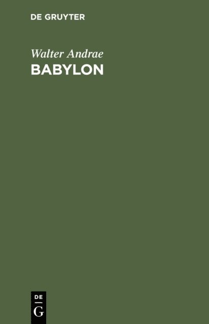 Walter Andrae - Babylon, E-bok