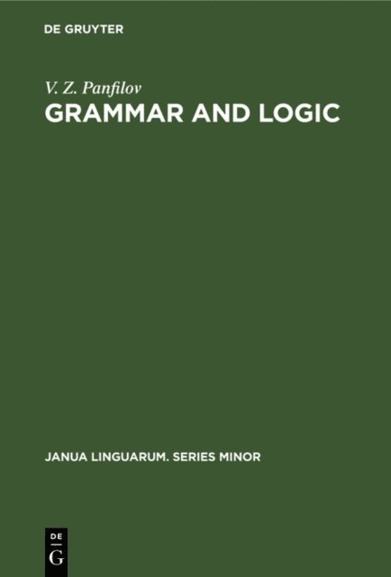 V. Z. Panfilov - Grammar and Logic, E-bok