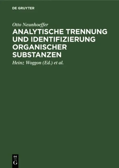 Otto Neunhoeffer, Gunther Lehmann, Heinz Woggon - Analytische Trennung und Identifizierung organischer Substanzen, E-bok. Tillgänglighet: Lägg i varukorg