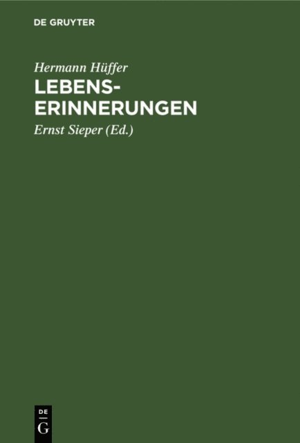 Hermann Huffer, Ernst Sieper - Lebenserinnerungen, E-bok
