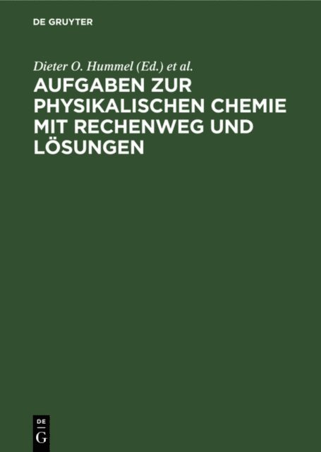J. Bestgen, Dieter O. Hummel - Aufgaben zur physikalischen Chemie mit Rechenweg und Lösungen, E-bok