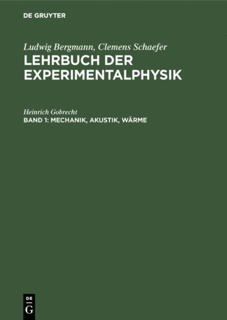 Heinrich Gobrecht - Mechanik, Akustik, Wärme, E-bok