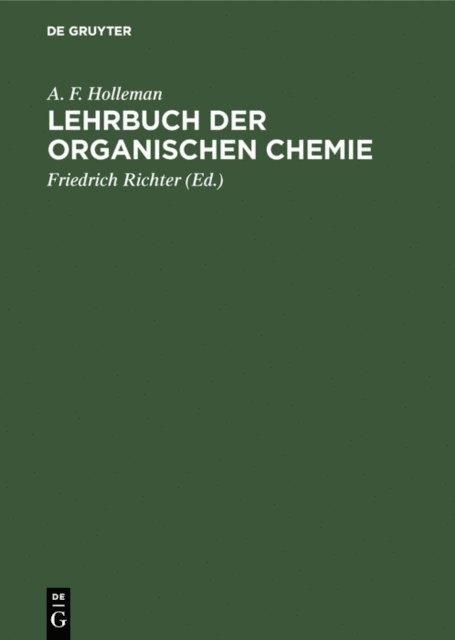 A. F. Holleman, Friedrich Richter - Lehrbuch der organischen Chemie, E-bok