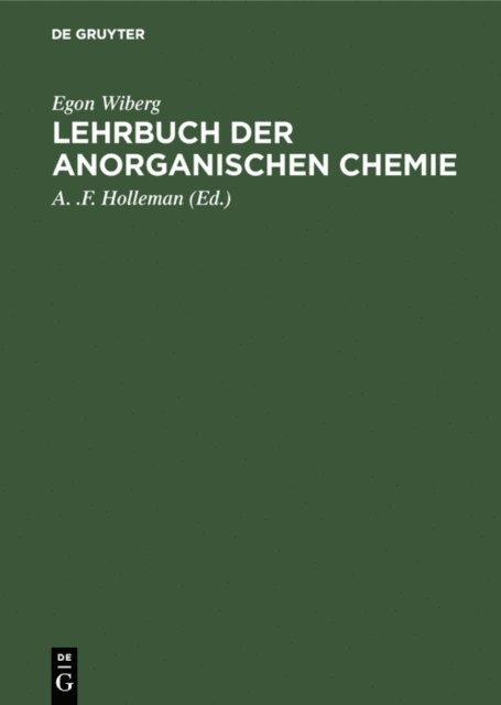 Egon Wiberg, A. .F. Holleman - Lehrbuch der anorganischen Chemie, E-bok