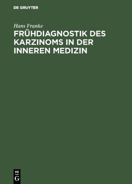 Hans Franke - Frühdiagnostik des Karzinoms in der inneren Medizin, E-bok