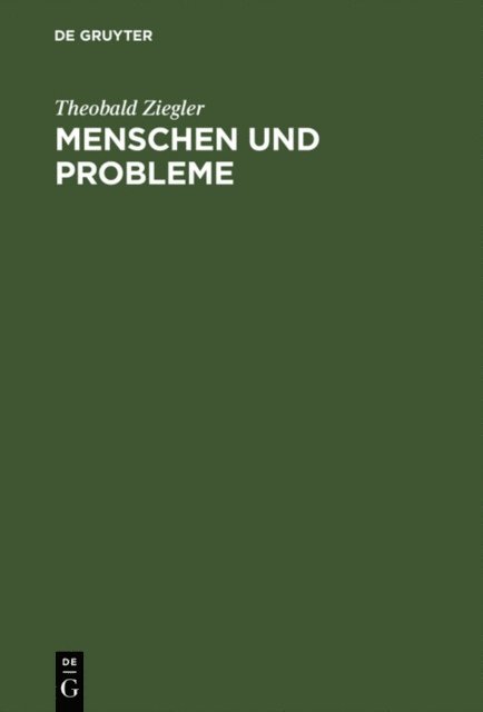 Theobald Ziegler - Menschen und Probleme, E-bok