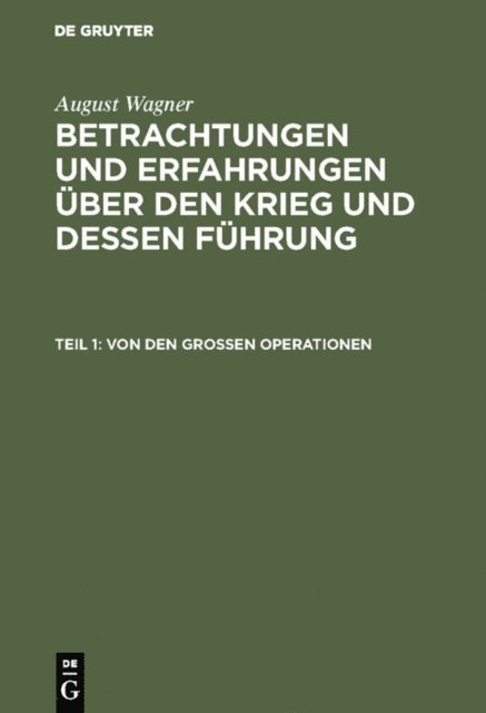 August Wagner - Von den großen Operationen, E-bok