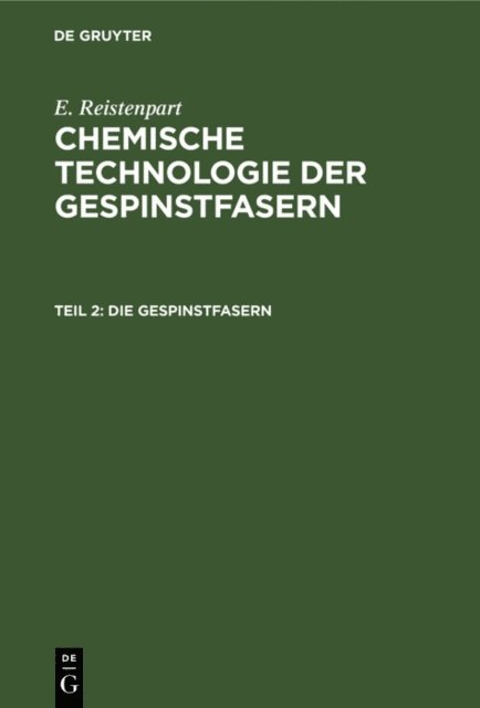 E. Ristenpart - Die Gespinstfasern, E-bok