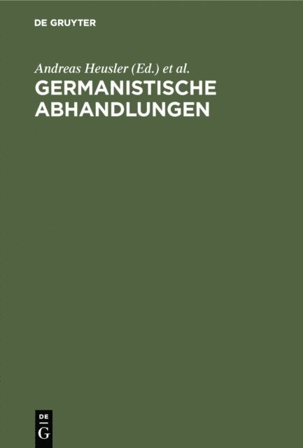Paul Zimmermann, Johannes Hoops, Andreas Heusler - Germanistische Abhandlungen, E-bok