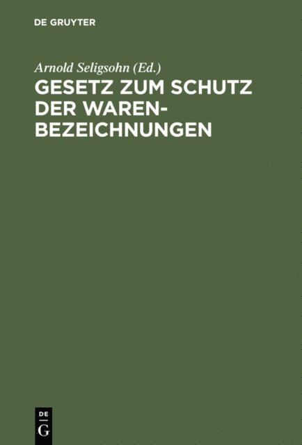 Martin Seligsohn, Arnold Seligsohn - Gesetz zum Schutz der Warenbezeichnungen, E-bok