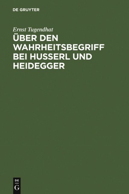 Ernst Tugendhat - Über den Wahrheitsbegriff bei Husserl und Heidegger, E-bok