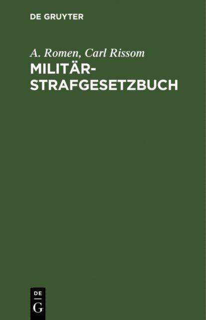 Carl Rissom, A. Romen - Militärstrafgesetzbuch, E-bok