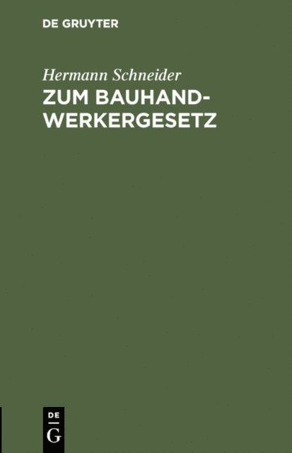 Hermann Schneider - Zum Bauhandwerkergesetz, E-bok