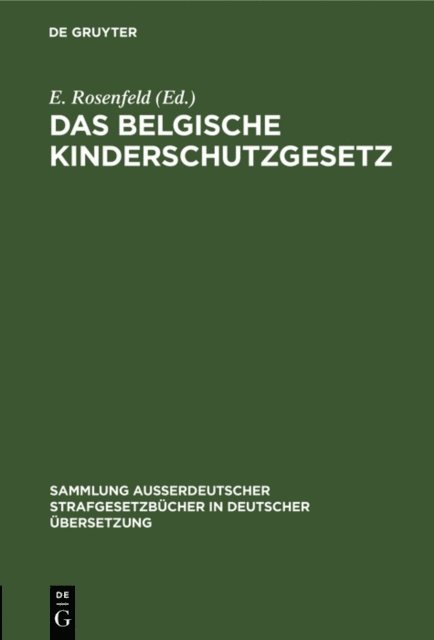 E. Rosenfeld - Das belgische Kinderschutzgesetz, E-bok