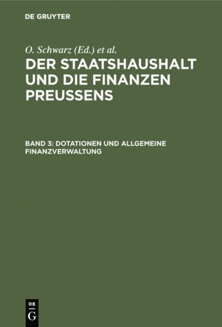 Otto Schwarz - Dotationen und Allgemeine Finanzverwaltung, E-bok