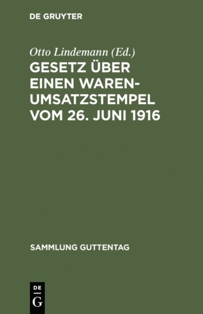 Otto Lindemann - Gesetz über einen Warenumsatzstempel vom 26. Juni 1916, E-bok