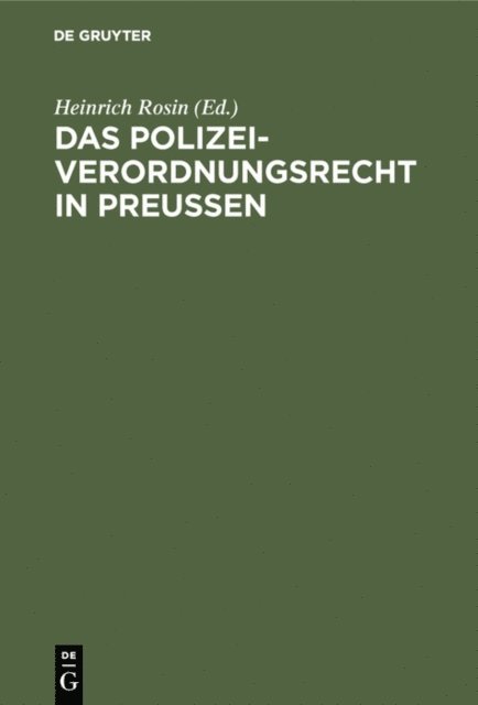 Heinrich Rosin - Das Polizeiverordnungsrecht in Preußen, E-bok