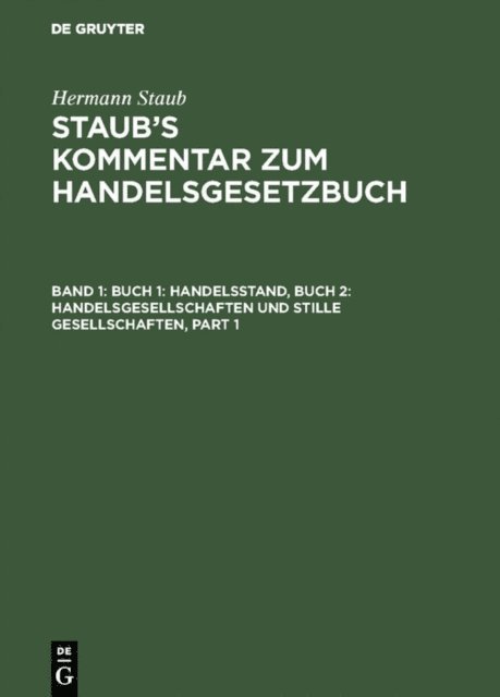 Hermann Staub, Felix Bondi, Albert Pinner, Heinrich Koenige - Buch 1: Handelsstand, Buch 2: Handelsgesellschaften und stille Gesellschaften, E-bok