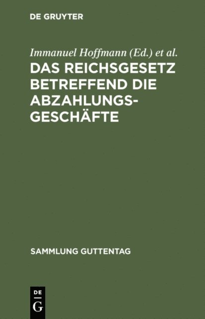 Ernst Wilke, Immanuel Hoffmann - Das Reichsgesetz betreffend die Abzahlungsgeschäfte, E-bok