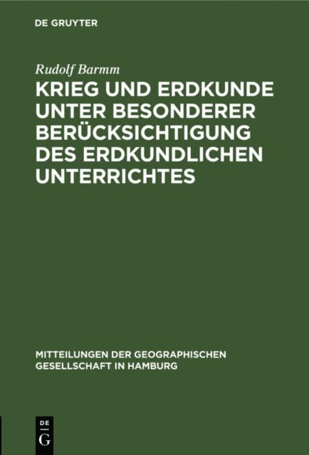 Rudolf Barmm - Krieg und Erdkunde unter besonderer Berücksichtigung des erdkundlichen Unterrichtes, E-bok