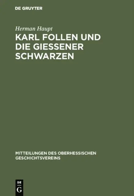 Herman Haupt - Karl Follen und die Gießener Schwarzen, E-bok. Tillgänglighet: Lägg i varukorg