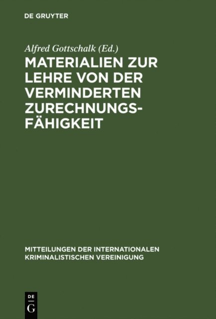 Alfred Gottschalk - Materialien zur Lehre von der verminderten Zurechnungsfähigkeit, E-bok
