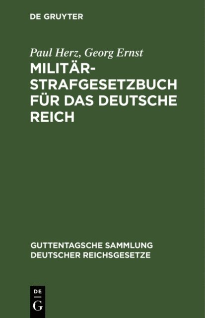 Georg Ernst, Paul Herz - Militär-Strafgesetzbuch für das Deutsche Reich, E-bok