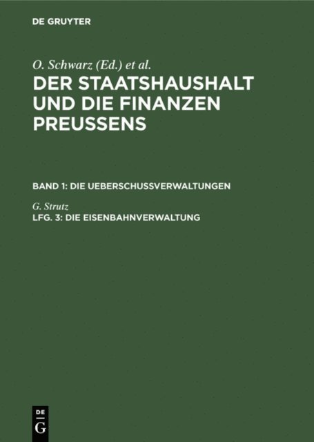 G. Strutz - Die Eisenbahnverwaltung, E-bok