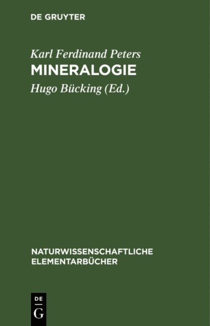 Karl Ferdinand Peters, Hugo Bucking - Mineralogie, E-bok