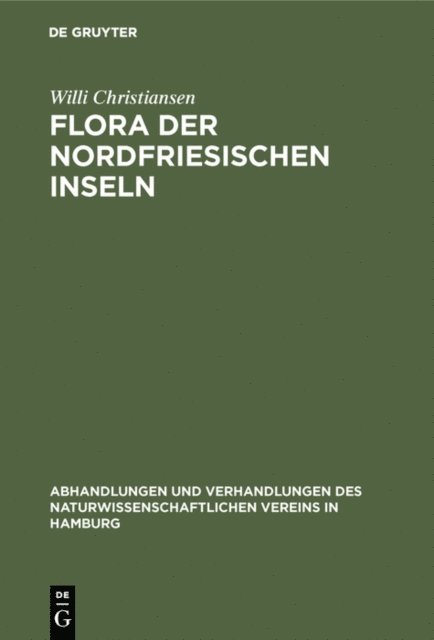 Willi Christiansen - Flora der Nordfriesischen Inseln, E-bok