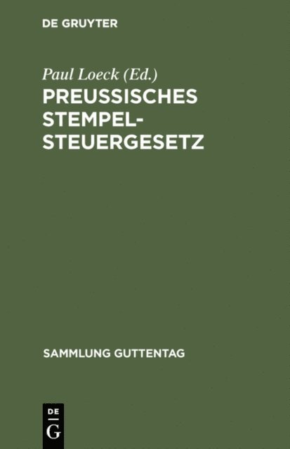 Paul Loeck - Preußisches Stempelsteuergesetz, E-bok