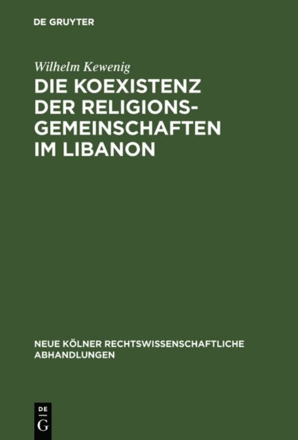 Wilhelm Kewenig - Die Koexistenz der Religionsgemeinschaften im Libanon, E-bok