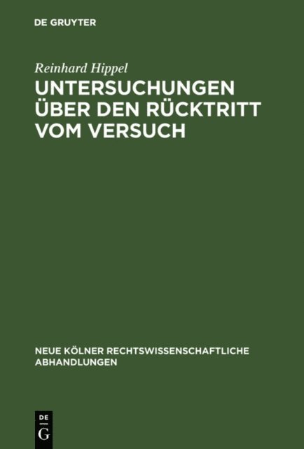 Reinhard Hippel - Untersuchungen über den Rücktritt vom Versuch, E-bok